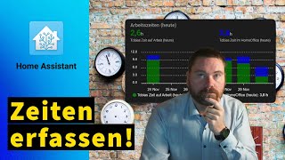 Mit Home Assistant eine automatische Arbeitszeiterfassung umsetzen
