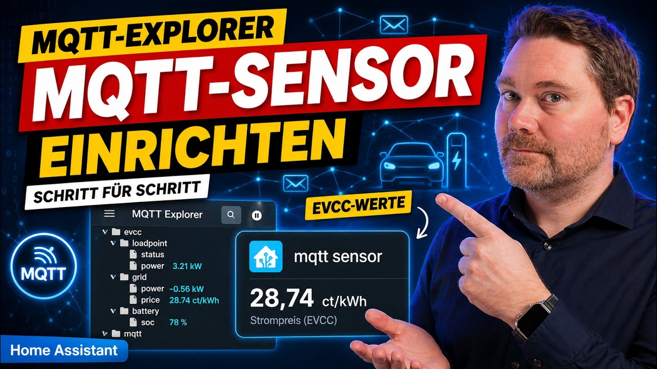 Home Assistant: Schritt für Schritt – MQTT-Sensor mit Hilfe des MQTT-Explorer einrichten.