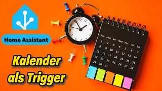 Zeit sparen mit Home Assistant: Kalenderereignisse für Smart-Home-Automatisierungen nutzen